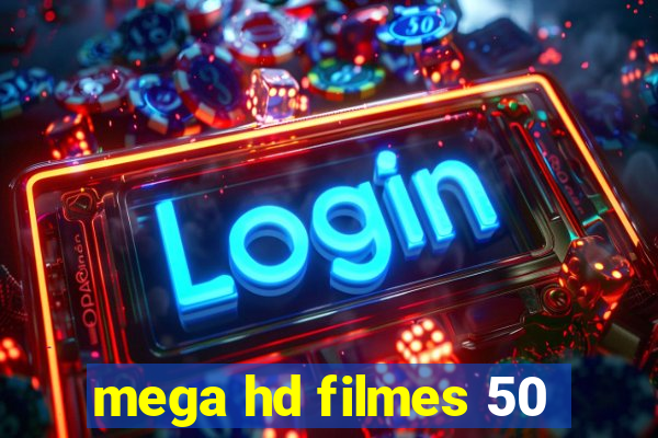 mega hd filmes 50