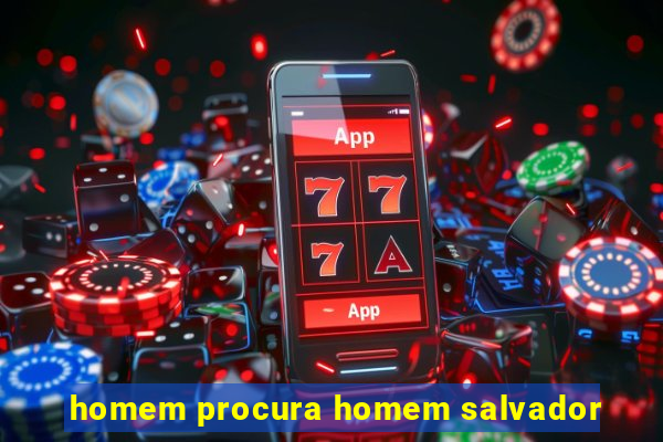 homem procura homem salvador