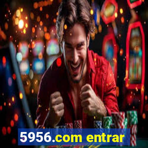 5956.com entrar