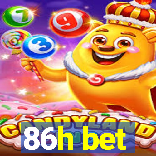 86h bet