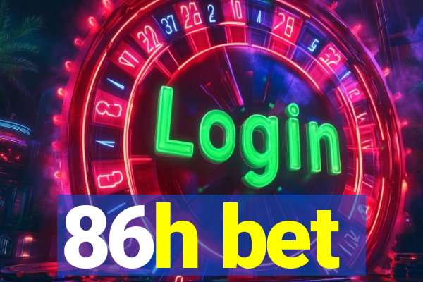 86h bet