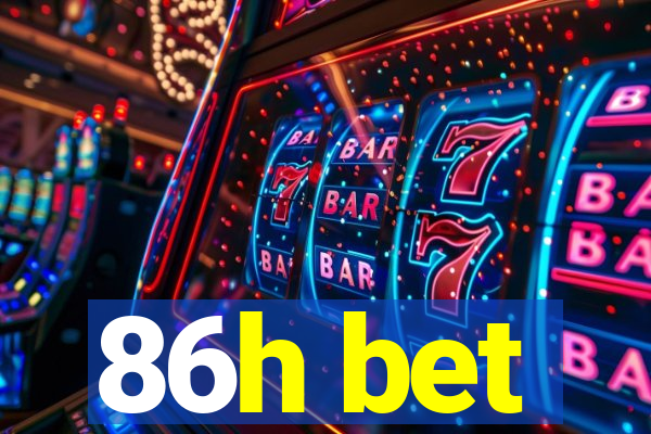 86h bet