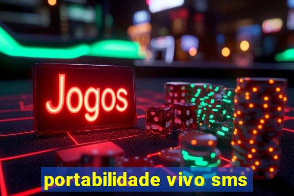 portabilidade vivo sms