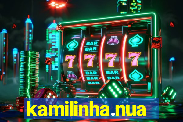 kamilinha.nua