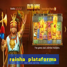 rainha plataforma de jogos