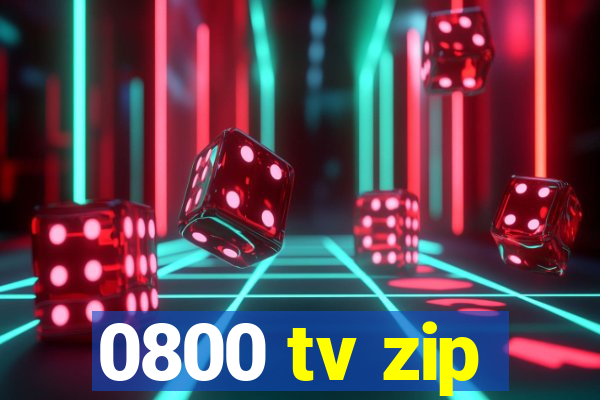 0800 tv zip