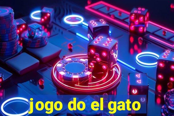 jogo do el gato