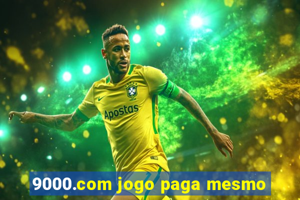 9000.com jogo paga mesmo