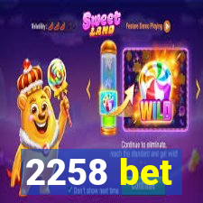 2258 bet