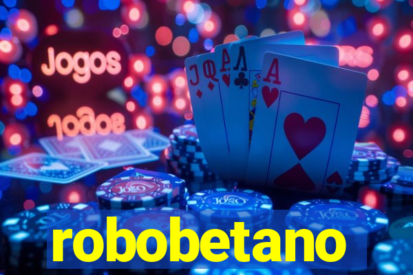 robobetano