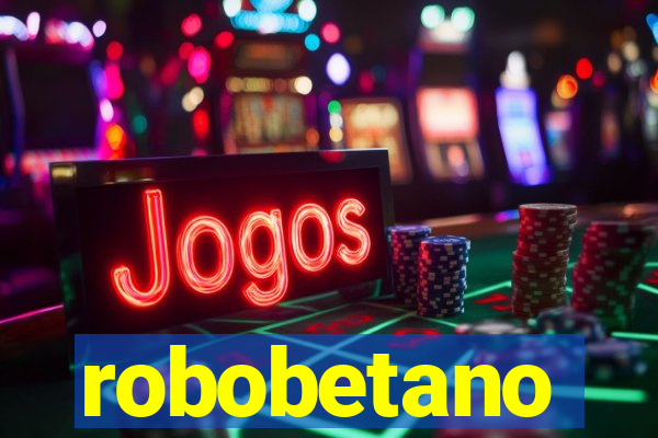 robobetano