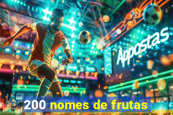 200 nomes de frutas