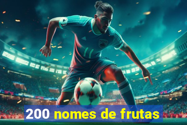 200 nomes de frutas