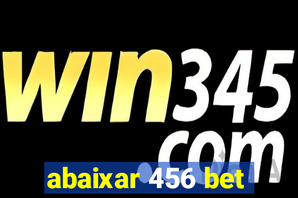 abaixar 456 bet