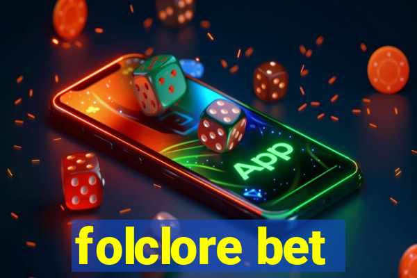 folclore bet