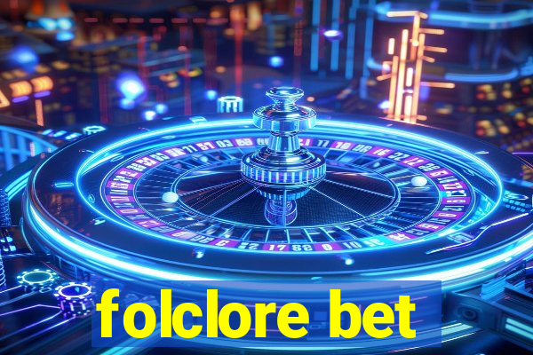 folclore bet