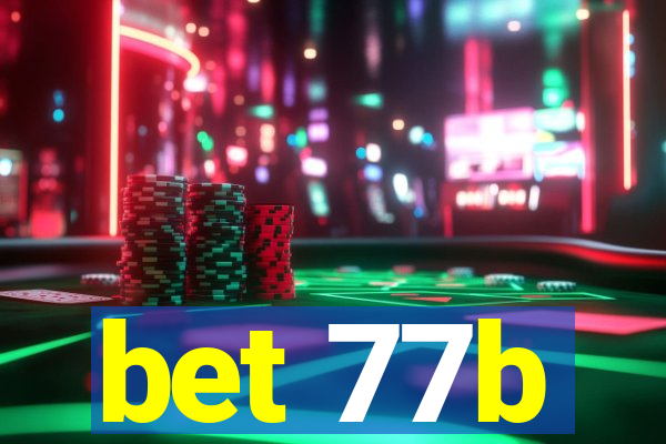 bet 77b