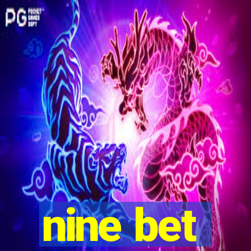 nine bet