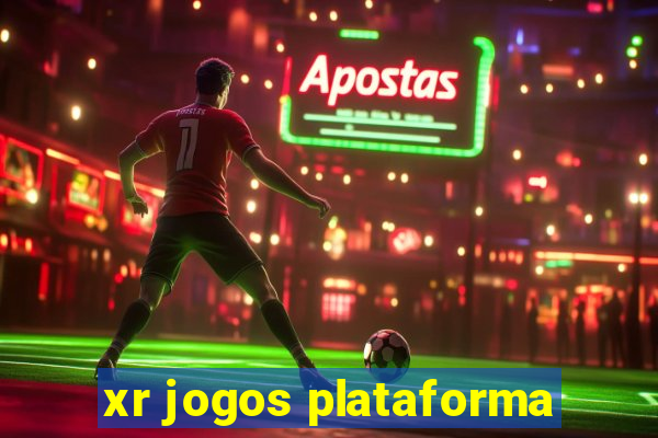 xr jogos plataforma