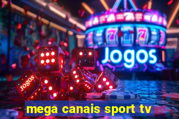 mega canais sport tv