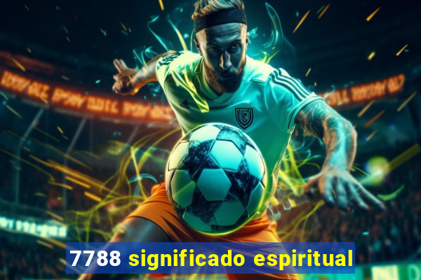 7788 significado espiritual