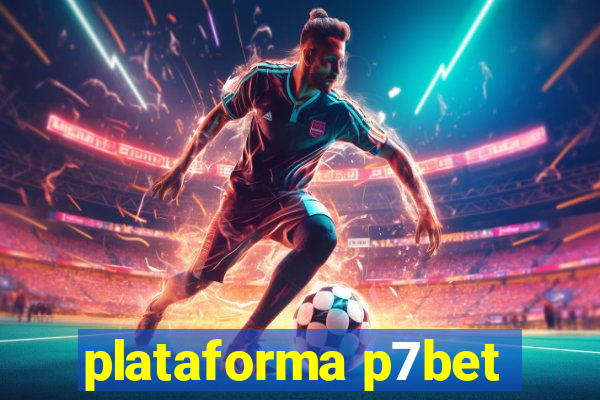 plataforma p7bet