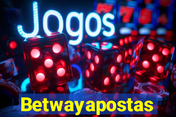 Betwayapostas