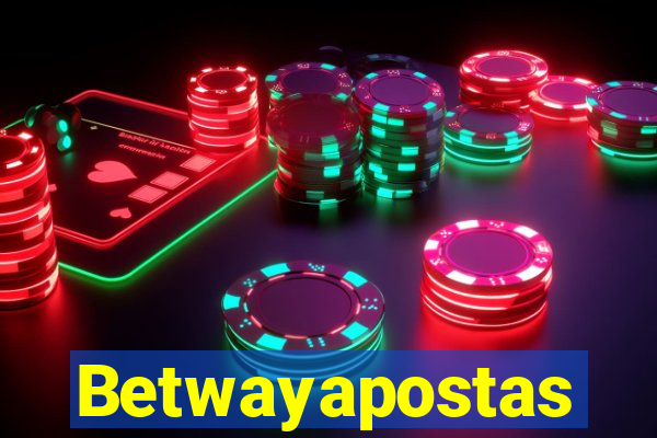 Betwayapostas