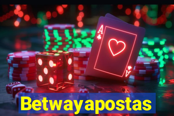 Betwayapostas