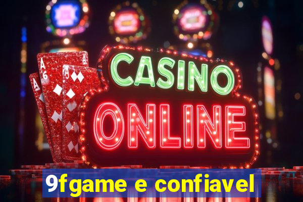 9fgame e confiavel