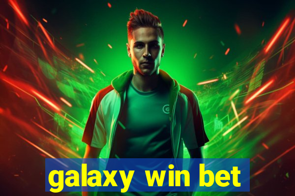 galaxy win bet