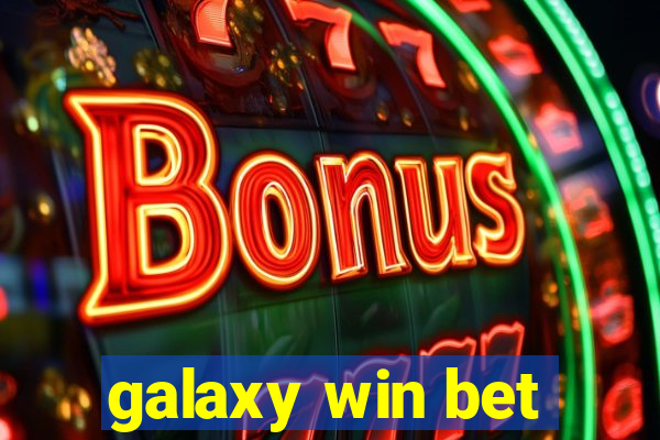 galaxy win bet