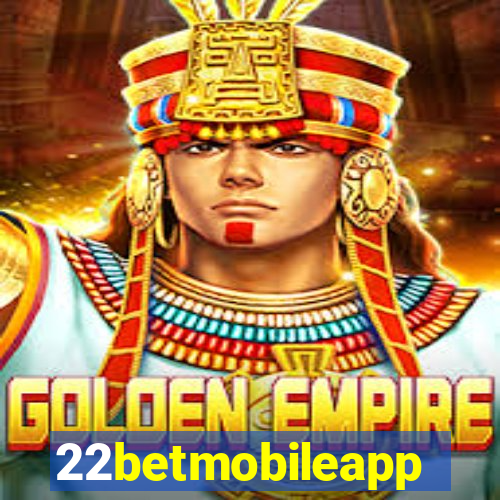 22betmobileapp