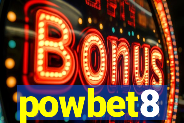 powbet8