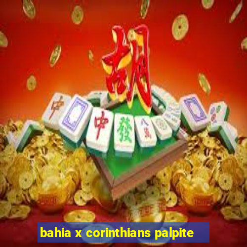 bahia x corinthians palpite