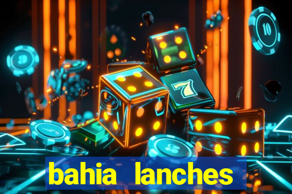 bahia lanches franca santa efigenia telefone