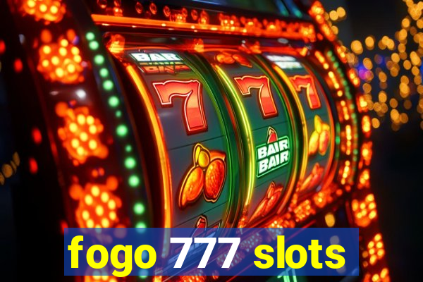 fogo 777 slots