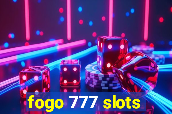 fogo 777 slots