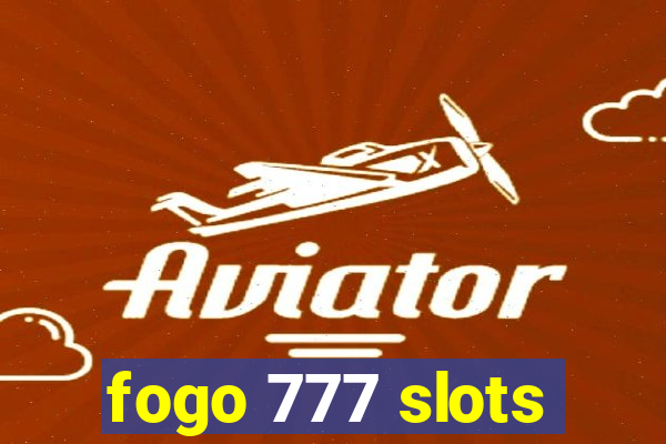 fogo 777 slots