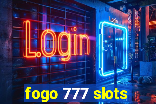 fogo 777 slots