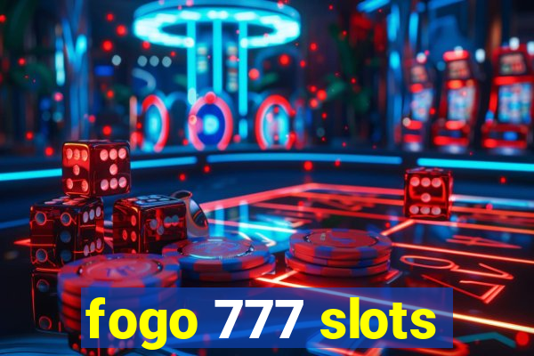 fogo 777 slots