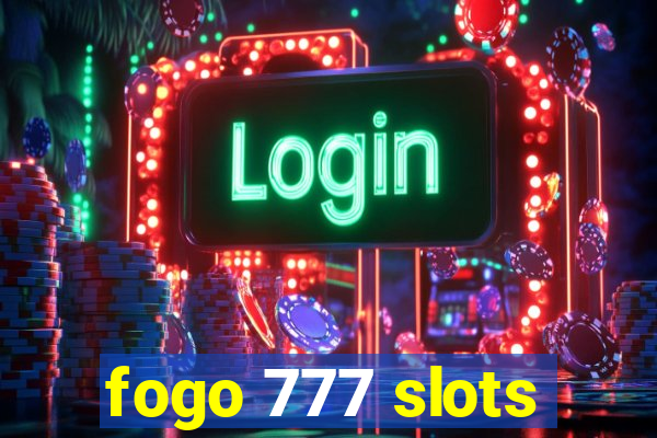 fogo 777 slots