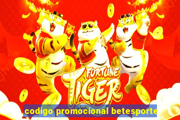 codigo promocional betesporte