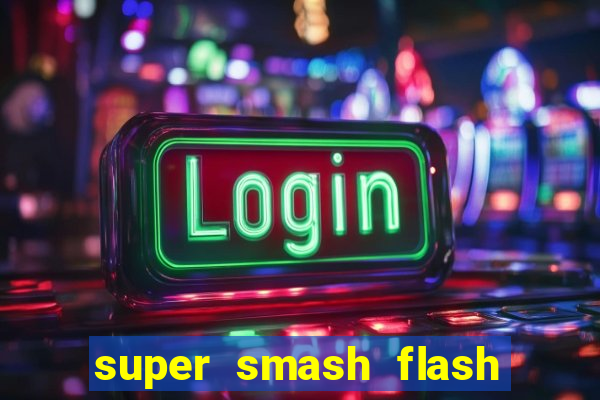 super smash flash 3 online