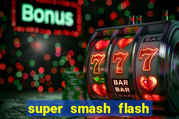 super smash flash 3 online