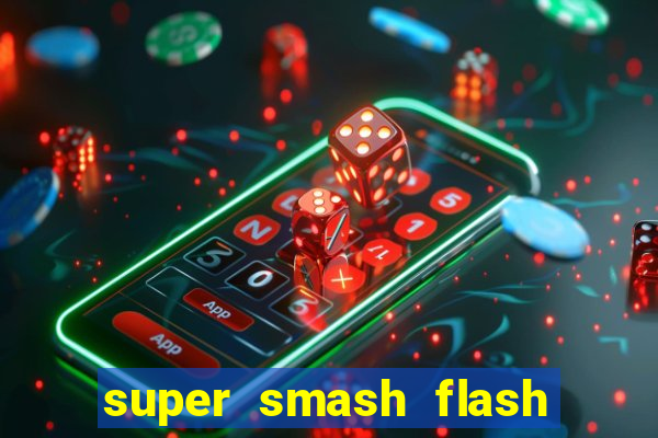 super smash flash 3 online