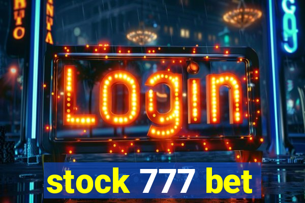 stock 777 bet