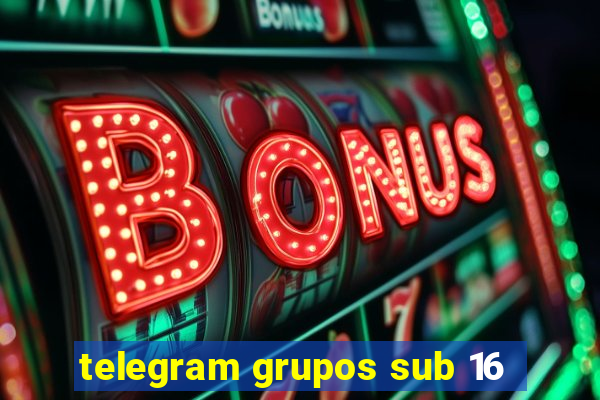 telegram grupos sub 16