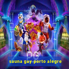 sauna gay porto alegre