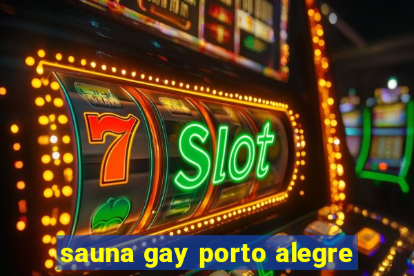 sauna gay porto alegre